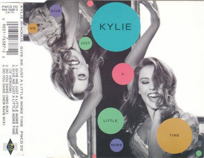 KYLIE MINOGUE - Give Me Just A Little More Time