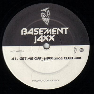 BASEMENT JAXX - Get Me Off