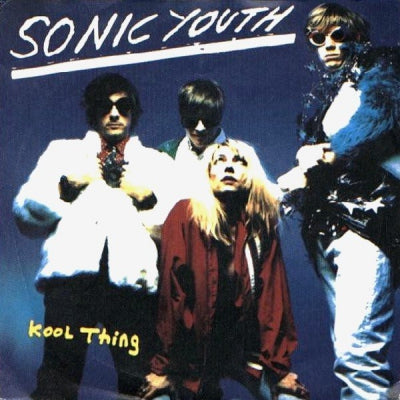 SONIC YOUTH - Kool Thing