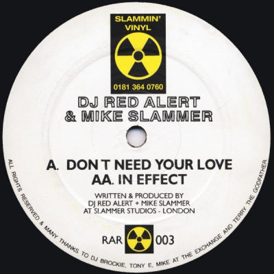 DJ RED ALERT AND MIKE SLAMMER - Don't Need Your Love / In Effect