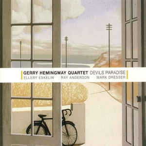 GERRY HEMINGWAY QUARTET - Devils Paradise