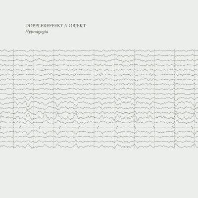 DOPPLEREFFEKT / OBJEKT - Hypnagogia