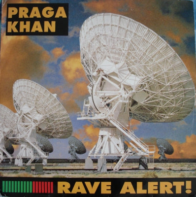 PRAGA KHAN - Rave Alert!