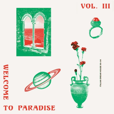 VARIOUS - Welcome To Paradise Vol. III: Italian Dream House 90-94