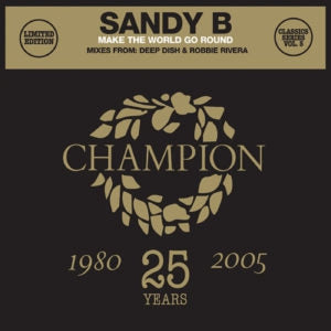 SANDY B - Make The World Go Round
