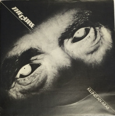 THE CURE - Killing An Arab