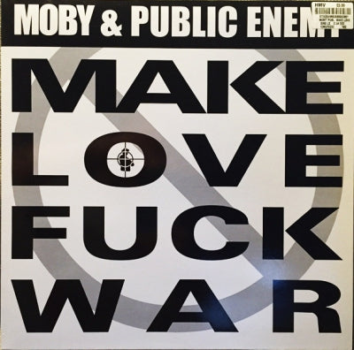 MOBY & PUBLIC ENEMY - Make Love Fuck War