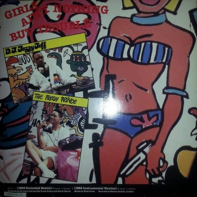 D.J. JAZZY JEFF & THE FRESH PRINCE - Girls Ain't Nothing But Trouble / Brand New Funk