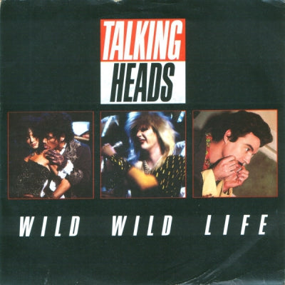 TALKING HEADS - Wild Wild Life