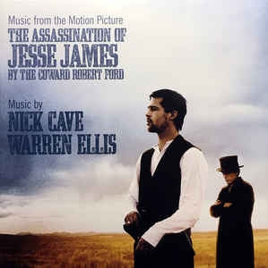 NICK CAVE & WARREN ELLIS - The Assassination Of Jesse James OST