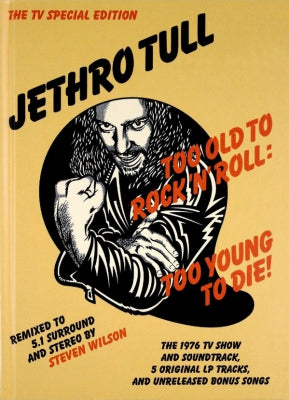 JETHRO TULL - Too Old To Rock'N'Roll: Too Young To Die