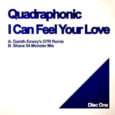 QUADRAPHONIC - I Can Feel Your Love