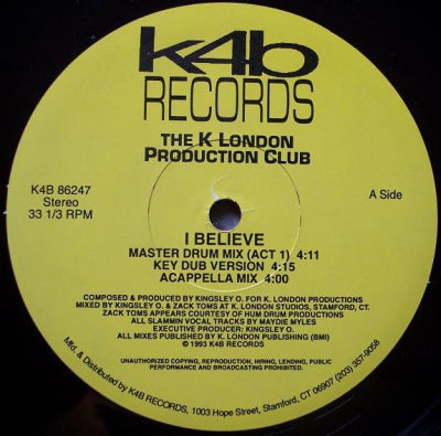 K LONDON PRODUCTION CLUB - I Believe