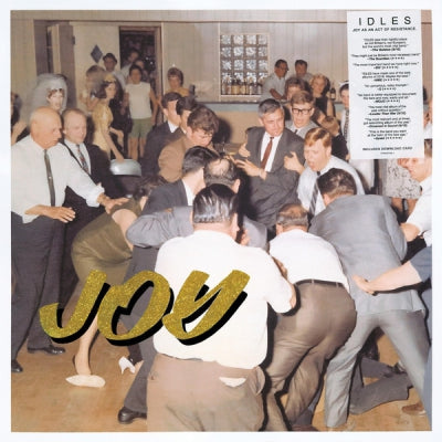 IDLES - Joy As An Act Of Resistance