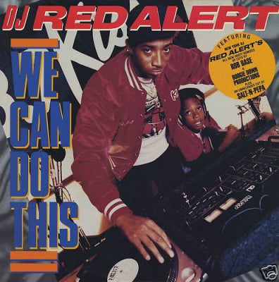 DJ RED ALERT - We Can Do This