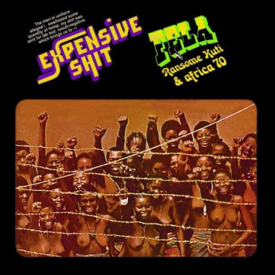 FELA RANSOME-KUTI & THE AFRICA 70 - Expensive Shit