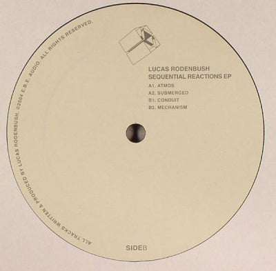 LUCAS RODENBUSH - Sequential Reactions EP