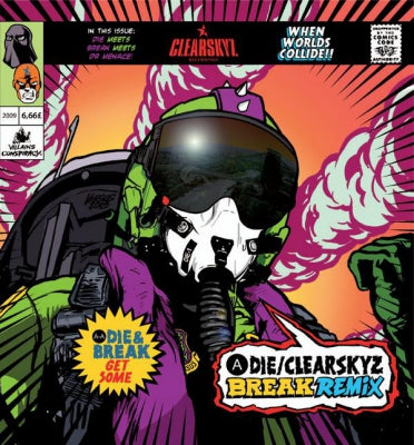 DIE / DIE & BREAK - Clear Skyz (Break Remix) / Get Some