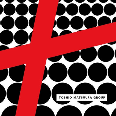 TOSHIO MATSUURA GROUP - Loveplaydance (6 Scenes From The Floor)
