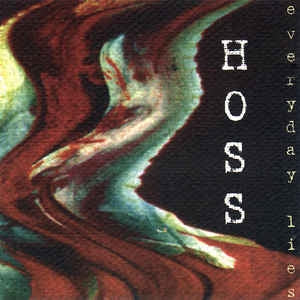HOSS - Everyday Lies