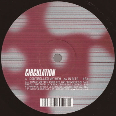 CIRCULATION - Controlled Mayhem / In Bits