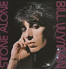 BILL WYMAN - Stone Alone