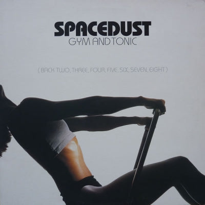 SPACEDUST - Gym And Tonic