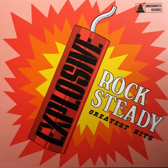VARIOUS ARTISTS - Explosive Rock Steady