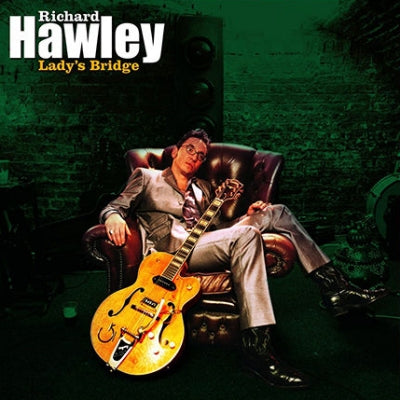 RICHARD HAWLEY - Lady's Bridge