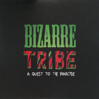 A TRIBE CALLED QUEST, THE PHARCYDE, AMERIGO GAZAWAY - Bizarre Tribe: A Quest To The Pharcyde