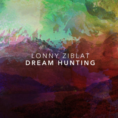 LONNY ZIBLAT - Dream Hunting