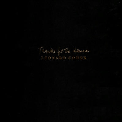 LEONARD COHEN - Thanks For The Dance