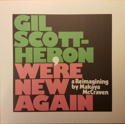 GIL SCOTT-HERON / MAKAYA MCCRAVEN - We’re New Again - A Re-imagining by Makaya McCraven