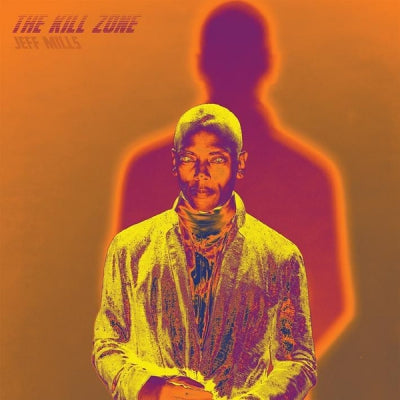 JEFF MILLS - The Kill Zone