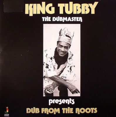 KING TUBBY - Dub From The Roots