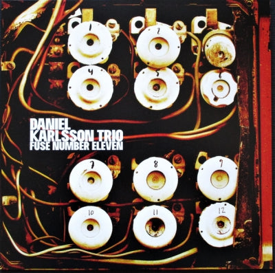 DANIEL KARLSSON TRIO - Fuse Number Eleven