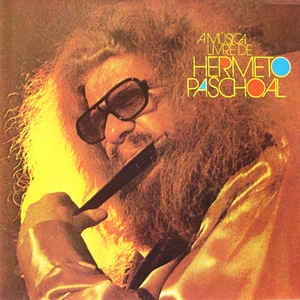 HERMETO PASCHOAL - A Música Livre De Hermeto Paschoal