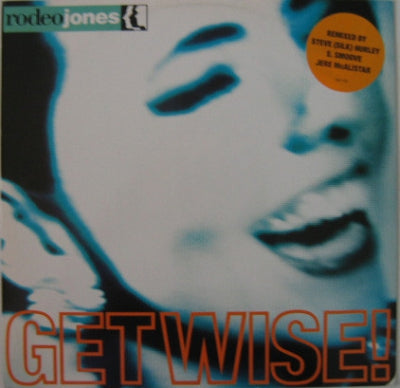 RODEO JONES - Get Wise