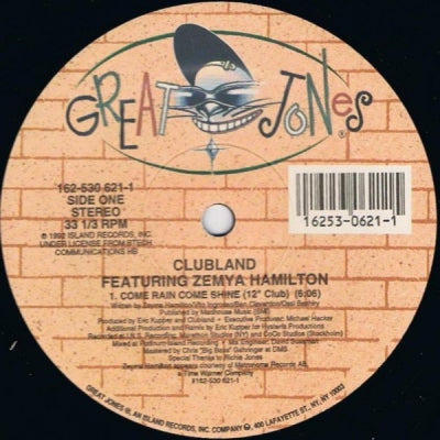 CLUBLAND FEAT ZEMYA HAMILTON - Come Rain Come Shine