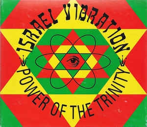 ISRAEL VIBRATION - Power Of The Trinity
