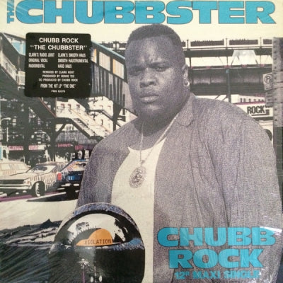 CHUBB ROCK - The Chubbster