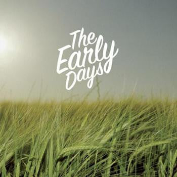 THE EARLY DAYS - The Early EP