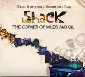 SHACK - The Corner Of Miles And Gil