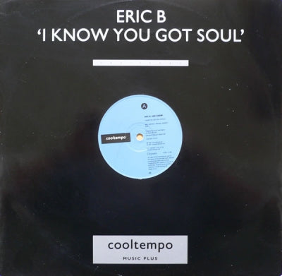 ERIC B. & RAKIM - I Know You Got Soul