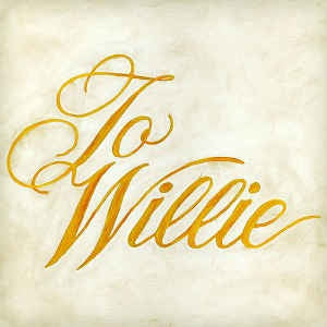 PHOSPHORESCENT - To Willie