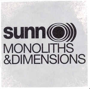 SUNN O))) - Monoliths & Dimensions