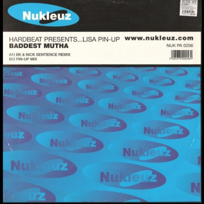 HARDBEAT PRESENTS... LISA PIN-UP - Baddest Mutha (Remixes)