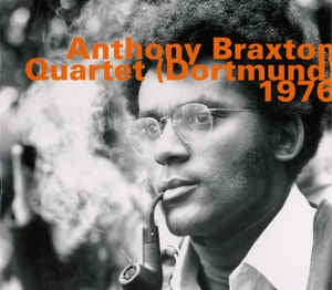 ANTHONY BRAXTON QUARTET - Quartet (Dortmund) 1976