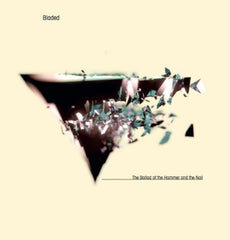 BLADED - The Ballad Of The Hammer And The Nail