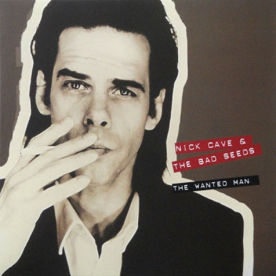 NICK CAVE AND THE BAD SEEDS - The Wanted Man